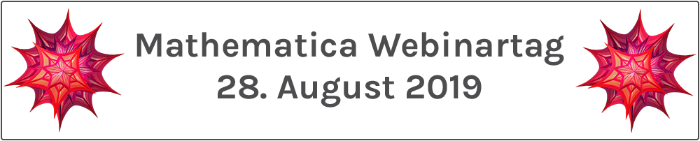 ADDITIVE Mathematica Webinartag 2019