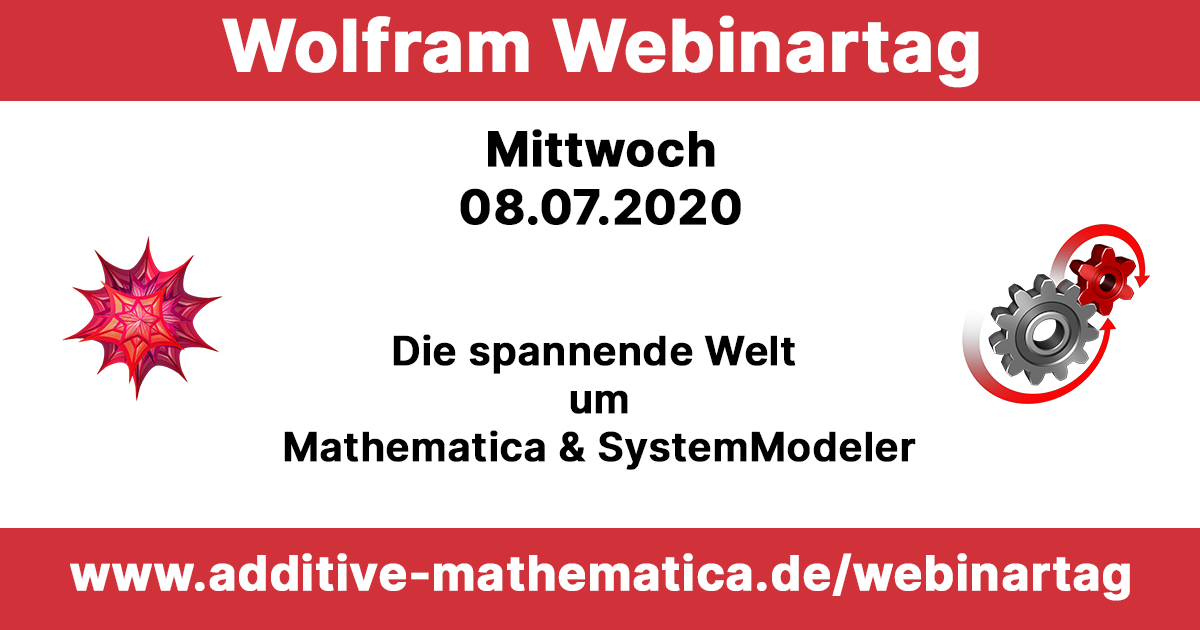 ADDITIVE Wolfram Webinartag 2020