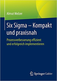 Cover: Six Sigma - Kompakt und praxisnah