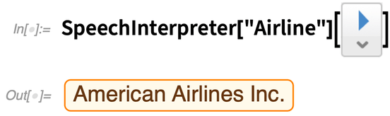 Befehl 'SpeechInterpreter' ist ein Interpreter-Objekt, das auf eine Spracheingabe angewendet werden kann